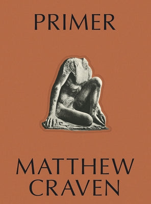 Primer: Matthew Craven by Craven, Matthew