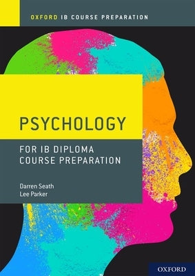 Ib Course Preparation Psychology: Student Book by 