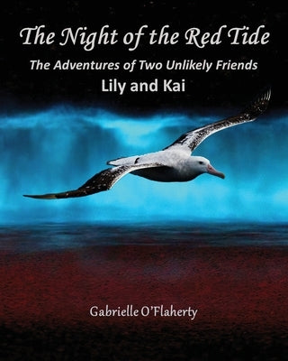 The Night of the Red Tide: The Adventures of Two Unlikely Friends, Lily and Kai Paperback Gatekeeper Press