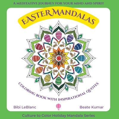 Easter Mandalas - Coloring Book with Inspirational Quotes by LeBlanc, Bibi