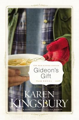 Gideon's Gift by Kingsbury, Karen