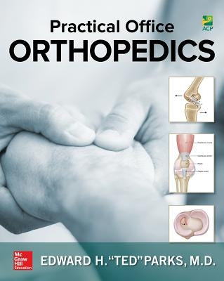 Practical Office Orthopedics Paperback McGraw Hill / Medical