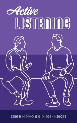 Active Listening by Rogers, Carl R.