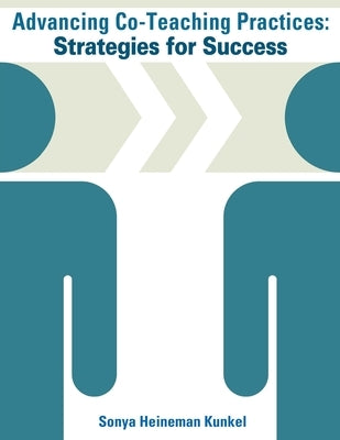 Advancing Co-Teaching Practices: Strategies for Success Paperback Independently Published