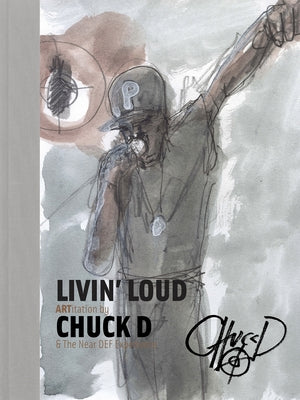 Livin' Loud: Artitation by D, Chuck
