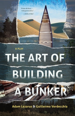 The Art of Building a Bunker by Verdecchia, Guillermo