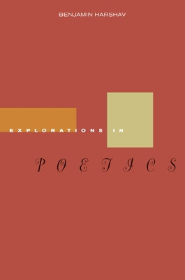 Explorations in Poetics by Harshav, Benjamin