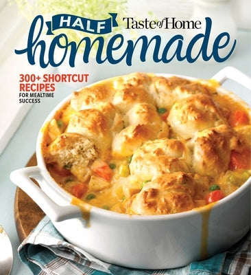 Cover image of "Taste of Home Half Homemade" cookbook by Trusted Media Brands with colorful food photos on the cover.