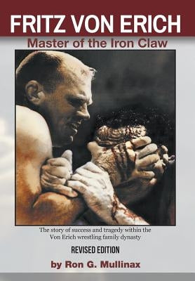 FRITZ VON ERICH (Revised Edition) by Mullinax, Ron