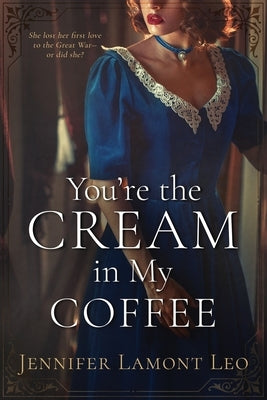 You're the Cream in My Coffee Paperback Mountain Majesty Media
