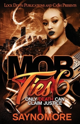 Mob Ties 6 Paperback Lock Down Publications