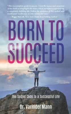 Born to Succeed by Mann, Varinder