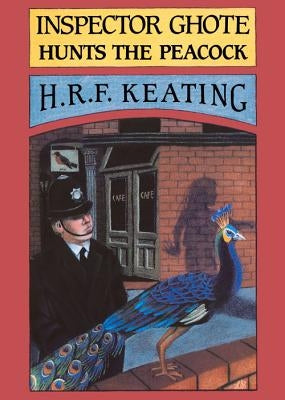 Inspector Ghote Hunts the Peacock by Keating, H. R. F.