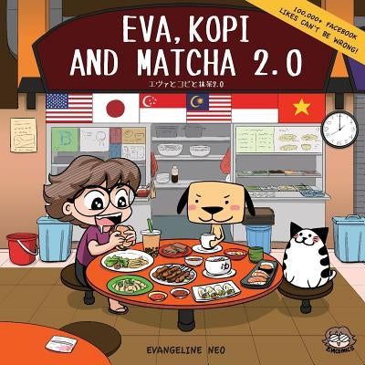 Eva, Kopi and Matcha 2.0 by Neo, Evangeline