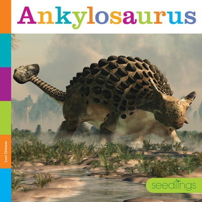 Ankylosaurus Paperback Creative Education and Creative Paperbacks