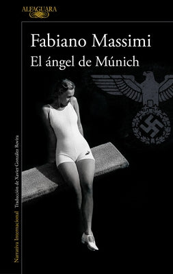 El Ángel de Múnich / The Angel from Munich by Massimi, Fabiano