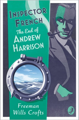 Inspector French: The End of Andrew Harrison Paperback Collins Crime Club