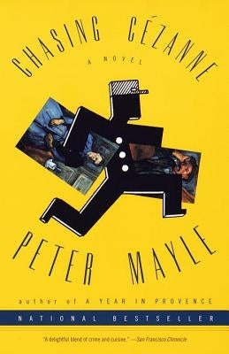 Chasing Cezanne by Mayle, Peter