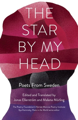 The Star by My Head: Poets from Sweden Paperback Milkweed Editions