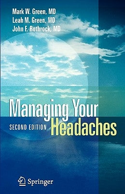 Managing Your Headaches by Green, Mark W.