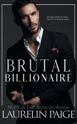 Brutal Billionaire by Paige, Laurelin