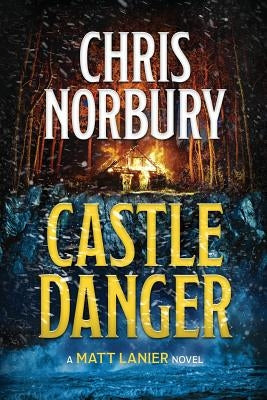 CASTLE DANGER (Matt Lanier, #2) by Norbury, Chris