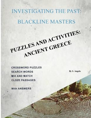 Investigating the Past: BlackLine Masters: Puzzles & Activities: Ancient Greece Paperback Createspace Independent Publishing Platform