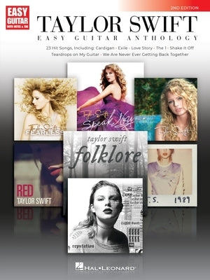 Taylor Swift - Easy Guitar Anthology 2nd Edition: 2nd Edition by Swift, Taylor