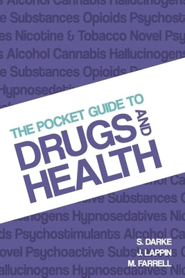 The Pocket Guide to Drugs and Health by Darke, Shane