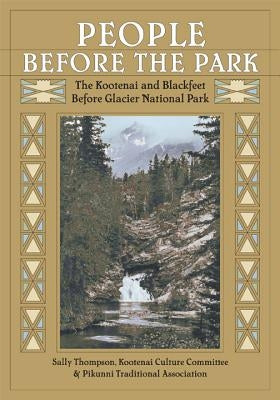 People Before the Park Paperback Montana Historical Society Press