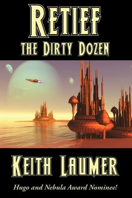 Retief: the Dirty Dozen Paperback Positronic Publishing