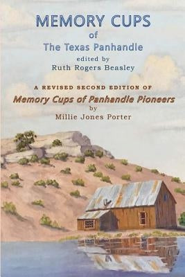 Memory Cups of the Texas Panhandle Paperback Createspace Independent Publishing Platform