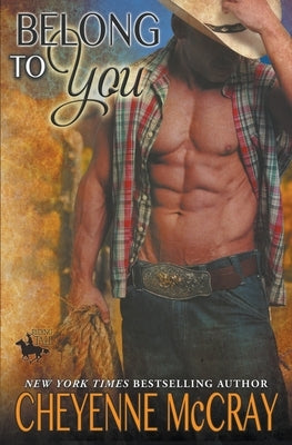 Belong to You Paperback Cheyenne McCray LLC