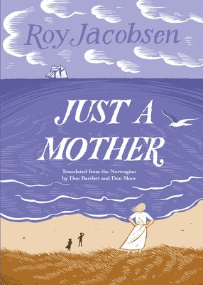 Just a Mother by Jacobsen, Roy