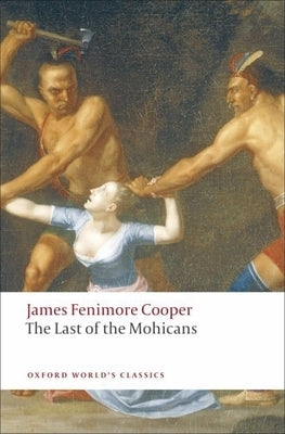 The Last of the Mohicans Paperback Oxford University Press, USA