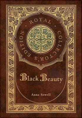 Black Beauty (Royal Collector's Edition) (Case Laminate Hardcover with Jacket) by Sewell, Anna