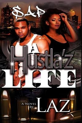 A Hustla'z Life Paperback Createspace Independent Publishing Platform
