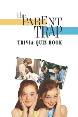 The Parent Trap: Trivia Quiz Book by Robert Larso, Natha