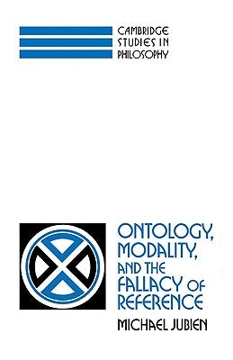 Ontology, Modality and the Fallacy of Reference Paperback Cambridge University Press