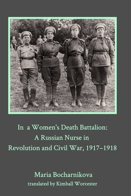 In a Women's Death Battalion by Bocharnikova, Maria