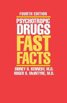Psychotropic Drugs: Fast Facts Paperback W. W. Norton & Company