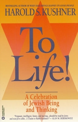 To Life: A Celebration of Jewish Being and Thinking Paperback Grand Central Publishing