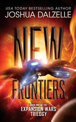 New Frontiers: Expansion Wars Trilogy, Book One Paperback Createspace Independent Publishing Platform