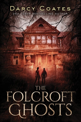 Folcroft Ghosts by Coates, Darcy