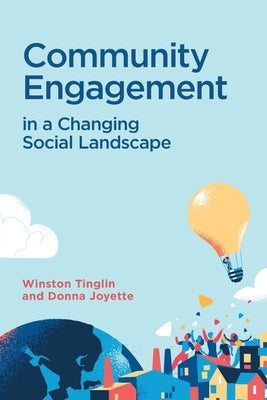 Community Engagement in a Changing Social Landscape by Tinglin, Winston