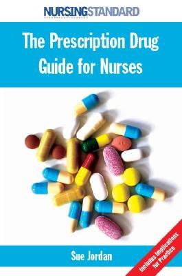 The Prescription Drug Guide for Nurses Paperback Open University Press
