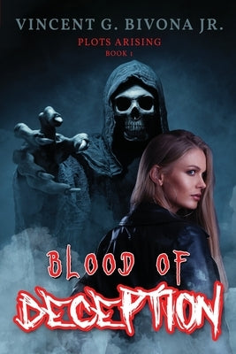Blood of Deception: Plots Arising - Book 1 Paperback Readersmagnet LLC