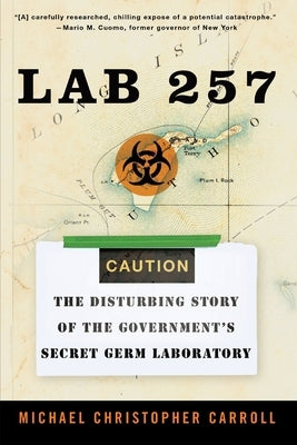 Cover image of "Lab 257" book by William Morrow & Company, featuring a dark laboratory scene related to secret government germ research.