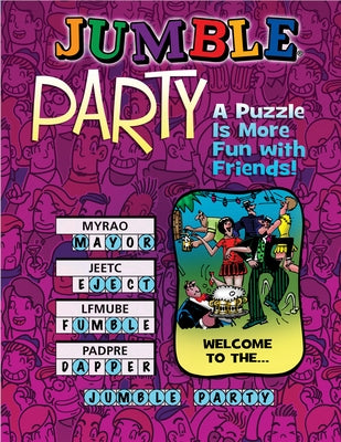 Jumble(r) Party: A Puzzle Is More Fun with Friends! Paperback Triumph Books (IL)