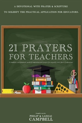 21 Prayers for Teachers by Campbell, Philip
